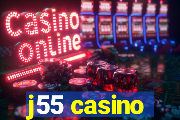 j55 casino